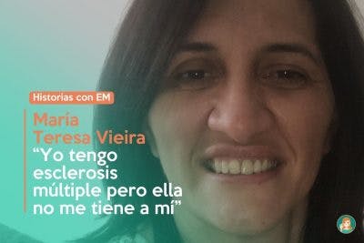 María Teresa Vieira: “Yo tengo esclerosis múltiple pero ella no me tiene a mí”