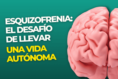 Esquizofrenia: el desafío de llevar una vida autónoma
